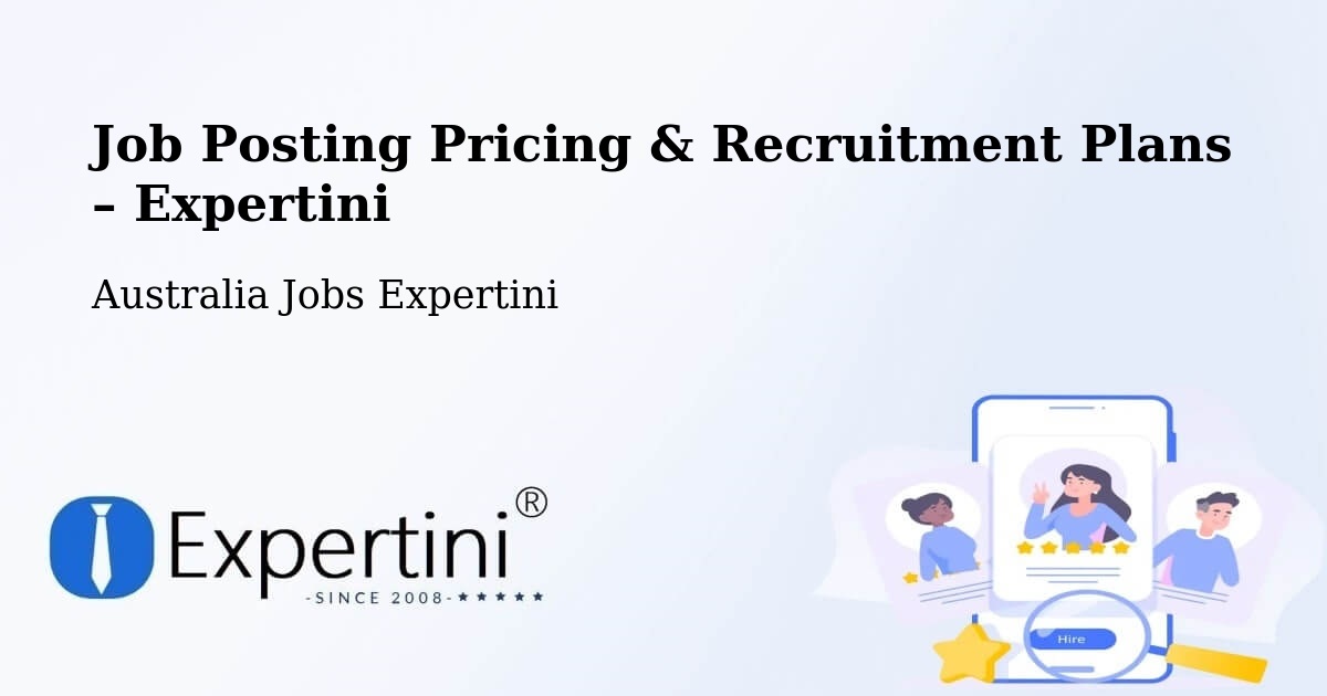 Job Posting Pricing & Recruitment Plans – Semaphore Park - Semaphore Park, Australia Jobs Expertini